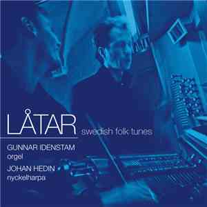Johan Hedin & Gunnar Idenstam - Låtar