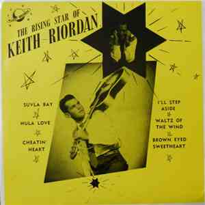 Keith Riordan - The Rising Star Of Keith Riordan