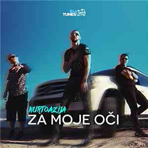 Kurtoazija - Za Moje Oči