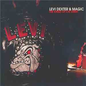 Levi Dexter & Magic  - The Kings Of Cat Street
