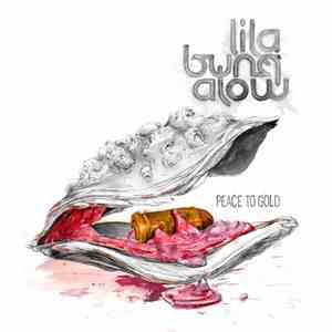 Lilabungalow - Peace To Gold