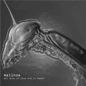 Melinoe - All Acts Of Love End In Death
