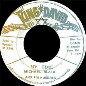 Michael Black  And The Humbres - My Time