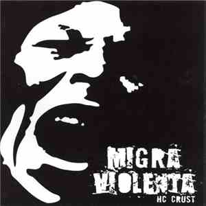 Migra Violenta - HC Crust