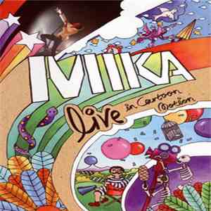 MIKA  - Live In Cartoon Motion