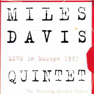 Miles Davis Quintet - Live In Europe 1967 (The Bootleg Series Vol. 1)