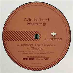 Mutated Forms - Behind The Scenes / Should I