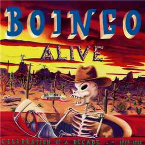 Oingo Boingo - Boingo Alive (Celebration Of A Decade 1979-1988)