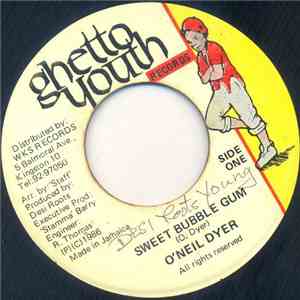 O'Neil Dyer - Sweet Bubble Gum