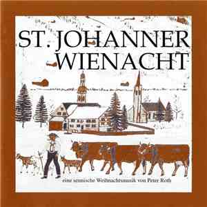 Peter Roth - St. Johanner Wienacht