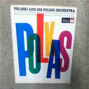 Polaski And His Polish Orchestra - Polkas