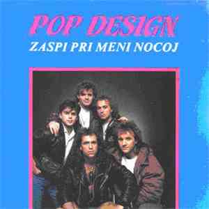 Pop Design - Zaspi Pri Meni Nocoj