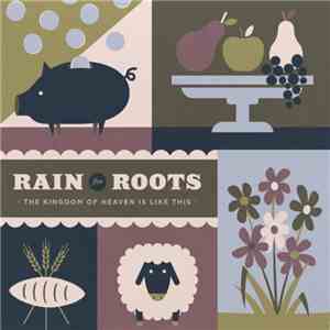 Rain For Roots - The Kingdom Of Heaven Is Like This