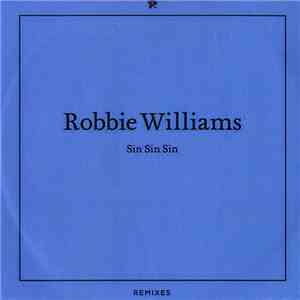 Robbie Williams - Sin Sin Sin Remixes