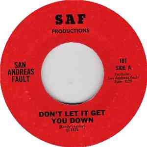 San Andreas Fault  - Don't Let It Get You Down