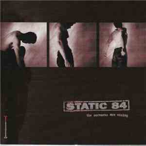 Static 84 - The Servants Are Rising