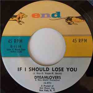 The Dreamlovers - If I Should Lose You