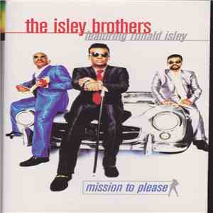 The Isley Brothers - Mission To Please