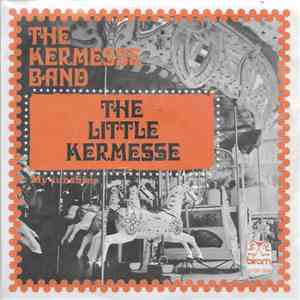 The Kermesse Band - The Little Kermesse / My Sunshine