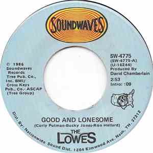 The Lowes - Good And Lonesome