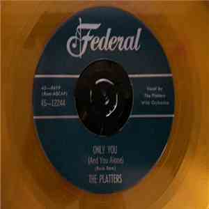 The Platters - Only You (And You Alone)