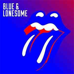 The Rolling Stones - Blue & Lonesome