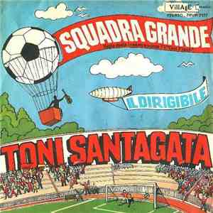 Toni Santagata - Squadra Grande