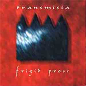 Transmisia - Frigid Prose