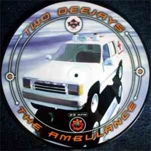 Two Deejays - The Ambulance