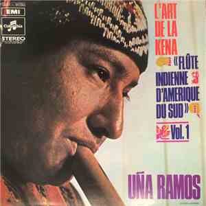 Uña Ramos - L'Art De La Kena 