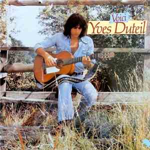 Yves Duteil - Voici Yves Duteil