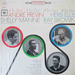 André Previn / Herb Ellis / Shelly Manne / Ray Brown - 4 To Go!