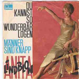Anita Lindblom - Du Kannst So Wunderbar Lügen / Männer Sind Knapp