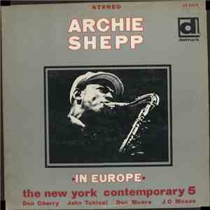 Archie Shepp With The New York Contemporary 5 - In Europe