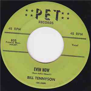 Bill Tennyson - Even Now / Slow Down
