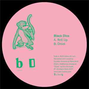 Black Dice - Roll Up / Drool