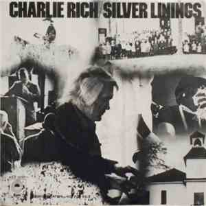Charlie Rich - Silver Linings