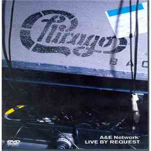 Chicago  - A & E Network, Live By Request