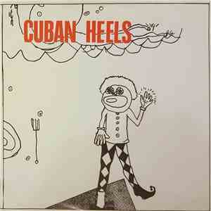 Cuban Heels  - Little Girl / Fast Living Friend
