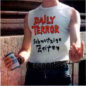 Daily Terror - Schmutzige Zeiten