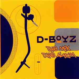 D-Boyz - The Mix Tape Album