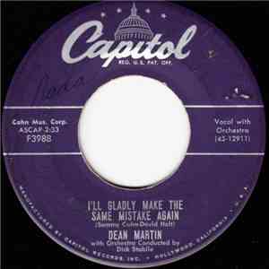 Dean Martin - I'll Gladly Make The Same Mistake Again / Angel Baby