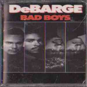 DeBarge - Bad Boys