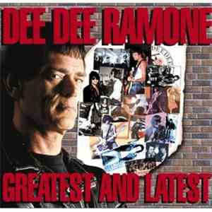 Dee Dee Ramone - Greatest & Latest