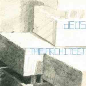 dEUS - The Architect