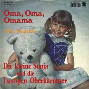 Die Kleine Sonja Und Die Lustigen Oberkärntner - Oma, Oma, Omama