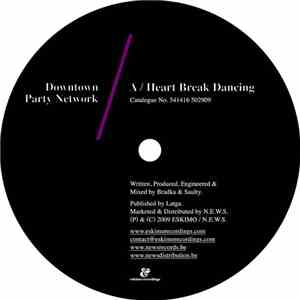 Downtown Party Network - Heart Break Dancing