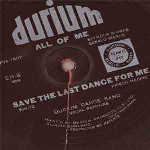 Durium Dance Band - All Of Me / Save The Last Dance For Me