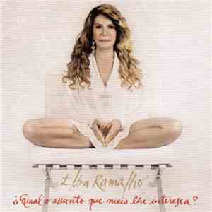 Elba Ramalho - ¿Qual O Assunto Que Mais Lhe Interessa?