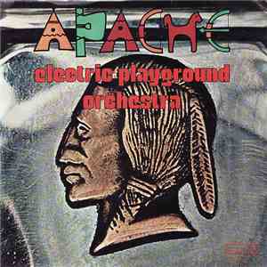 Electric Playground Orchestra - Apache